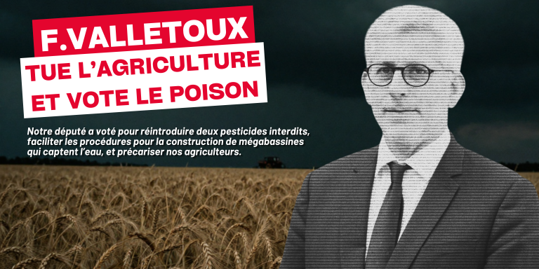 Frédéric Valletoux tue l&rsquo;agriculture et vote pour le poison